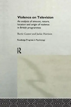 Gunter / Harrison | Violence on Television | Buch | 978-1-138-98675-6 | sack.de