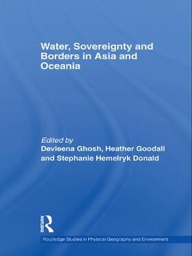 Ghosh / Goodall / Donald |  Water, Sovereignty and Borders in Asia and Oceania | Buch |  Sack Fachmedien