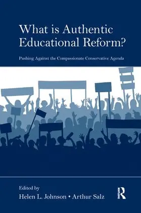 Johnson / Salz | What Is Authentic Educational Reform? | Buch | 978-1-138-98705-0 | www.sack.de