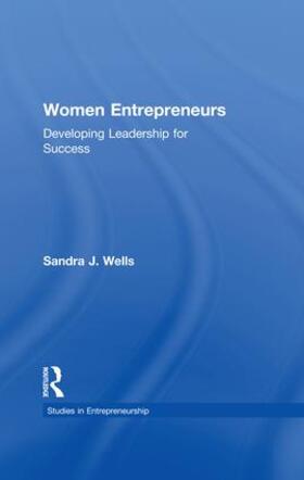 Wells / Bruchey | Women Entrepreneurs | Buch | 978-1-138-98725-8 | sack.de