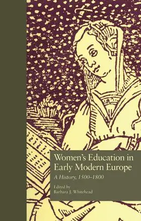 Whitehead |  Women's Education in Early Modern Europe | Buch |  Sack Fachmedien