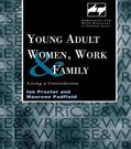 Padfield / Procter |  Young Adult Women, Work and Family | Buch |  Sack Fachmedien