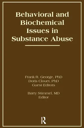 Clouet / George / Stimmel | Behavioral and Biochemical Issues in Substance Abuse | Buch | 978-1-138-98775-3 | www.sack.de