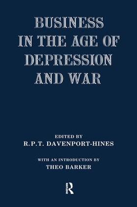 Davenport-Hines | Business in the Age of Depression and War | Buch | 978-1-138-98802-6 | sack.de