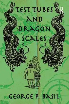 Basil | Test Tubes and Dragon Scales | Buch | 978-1-138-98869-9 | www.sack.de