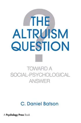 Batson | The Altruism Question | Buch | 978-1-138-98876-7 | www.sack.de