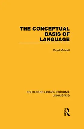 McNeill |  The Conceptual Basis of Language (RLE Linguistics A | Buch |  Sack Fachmedien