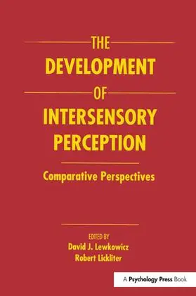Lewkowicz / Lickliter |  The Development of Intersensory Perception | Buch |  Sack Fachmedien