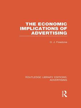Firestone | The Economic Implications of Advertising (Rle Advertising) | Buch | 978-1-138-98910-8 | sack.de