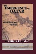 Rahman |  The Emergence Of Qatar | Buch |  Sack Fachmedien