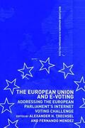 Mendez / Trechsel |  The European Union and E-Voting (Electronic Voting) | Buch |  Sack Fachmedien
