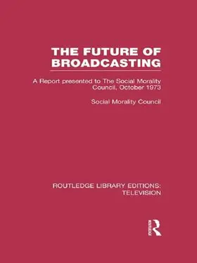  The Future of Broadcasting | Buch |  Sack Fachmedien