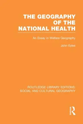 Eyles |  Geography of the National Health | Buch |  Sack Fachmedien
