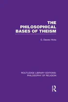 Hicks | The Philosophical Bases of Theism | Buch | 978-1-138-98965-8 | www.sack.de