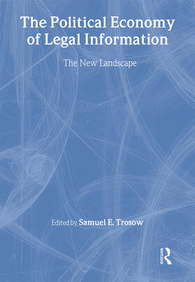 Trosow |  The Political Economy of Legal Information | Buch |  Sack Fachmedien