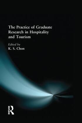 Chon | The Practice of Graduate Research in Hospitality and Tourism | Buch | 978-1-138-98970-2 | sack.de