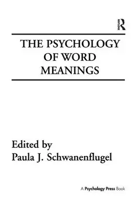 Schwanenflugel |  The Psychology of Word Meanings | Buch |  Sack Fachmedien