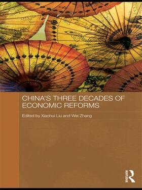 Liu / Zhang | China's Three Decades of Economic Reforms | Buch | 978-1-138-99129-3 | sack.de