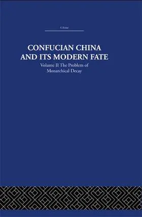 Levenson | Confucian China and its Modern Fate | Buch | 978-1-138-99160-6 | www.sack.de