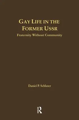 Schluter |  Gay Life in the Former USSR | Buch |  Sack Fachmedien