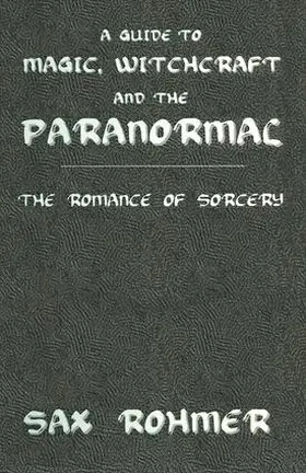 Rohmer | A Guide to Magic, Witchcraft and the Paranormal | Buch | 978-1-138-99209-2 | www.sack.de