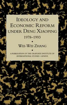 Zhang | Idealogy and Economic Reform Under Deng Xiaoping 1978-1993 | Buch | 978-1-138-99234-4 | sack.de