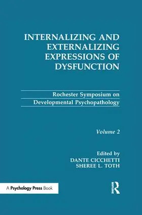 Cicchetti / Toth |  Internalizing and Externalizing Expressions of Dysfunction | Buch |  Sack Fachmedien