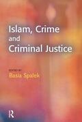 Spalek |  Islam, Crime and Criminal Justice | Buch |  Sack Fachmedien