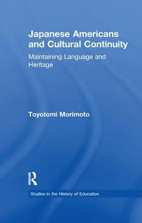 Morimoto |  Japanese Americans and Cultural Continuity | Buch |  Sack Fachmedien