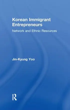 Yoo | Korean Immigrant Entrepreneurs | Buch | 978-1-138-99294-8 | sack.de