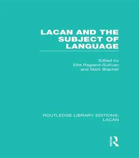 Ragland-Sullivan / Bracher |  Lacan and the Subject of Language (RLE | Buch |  Sack Fachmedien