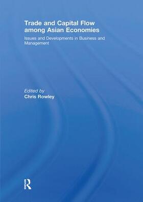 Rowley | Trade and Capital Flow among Asian Economies | Buch | 978-1-138-99373-0 | sack.de