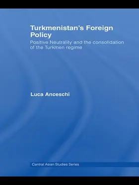 Anceschi |  Turkmenistan's Foreign Policy | Buch |  Sack Fachmedien