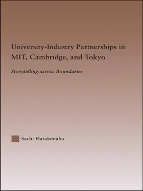 Hatakenaka |  University-Industry Partnerships in MIT, Cambridge, and Tokyo | Buch |  Sack Fachmedien