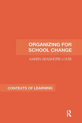 Seashore Louis | Organizing for School Change | Buch | 978-1-138-99466-9 | sack.de