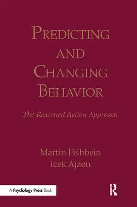 Fishbein / Ajzen |  Predicting and Changing Behavior | Buch |  Sack Fachmedien