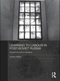 Walker |  Learning to Labour in Post-Soviet Russia | Buch |  Sack Fachmedien
