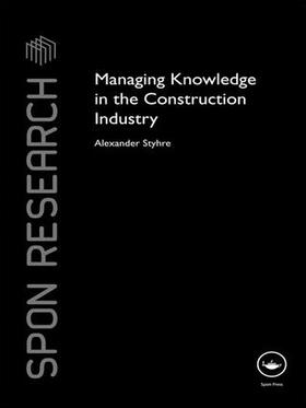 Styhre | Managing Knowledge in the Construction Industry | Buch | 978-1-138-99556-7 | sack.de