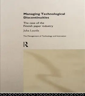 Laurila | Managing Technological Discontinuities | Buch | 978-1-138-99558-1 | sack.de