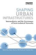 Guy / Marvin / Medd |  Shaping Urban Infrastructures | Buch |  Sack Fachmedien