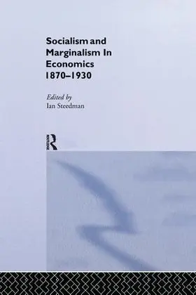 Steedman |  Socialism & Marginalism in Economics 1870 - 1930 | Buch |  Sack Fachmedien