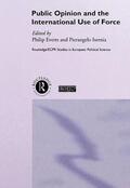 Everts / Isernia |  Public Opinion and the International Use of Force | Buch |  Sack Fachmedien