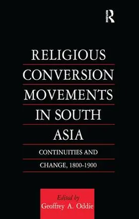 Oddie | Religious Conversion Movements in South Asia | Buch | 978-1-138-99718-9 | www.sack.de