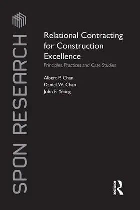 Chan / Yeung | Relational Contracting for Construction Excellence | Buch | 978-1-138-99719-6 | sack.de