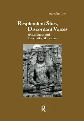 Crick | Resplendent Sites, Discordant Voices | Buch | 978-1-138-99728-8 | sack.de