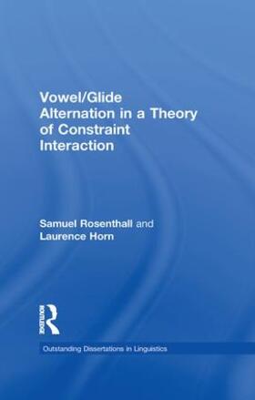 Rosenthall / Horn | Vowel/Glide Alternation in a Theory of Constraint Interaction | Buch | 978-1-138-99741-7 | sack.de
