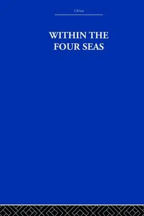 Needham |  Within the Four Seas | Buch |  Sack Fachmedien