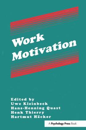 Kleinbeck / Quast / Thierry | Work Motivation | Buch | 978-1-138-99755-4 | sack.de