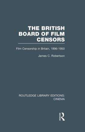 Robertson |  The British Board of Film Censors | Buch |  Sack Fachmedien