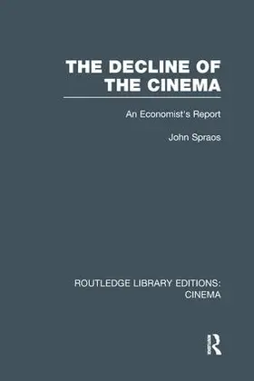 Spraos |  The Decline of the Cinema | Buch |  Sack Fachmedien